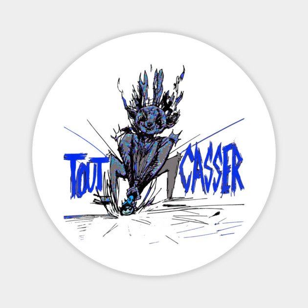 Gringus2000 Tout Casser Inspired Design for Fans Magnet by Art4Music