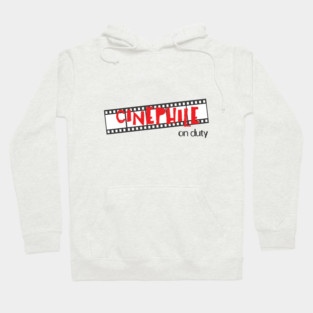 Cinephile on Duty Hoodie