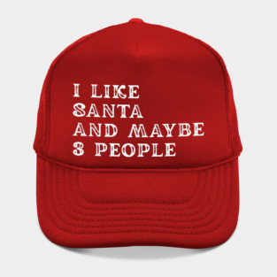 I Like Santa and Maybe 3 People Hat