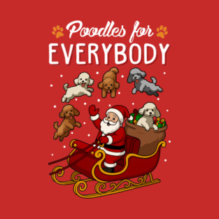 Poodles Christmas Dog Mom Funny Poodle T-Shirt