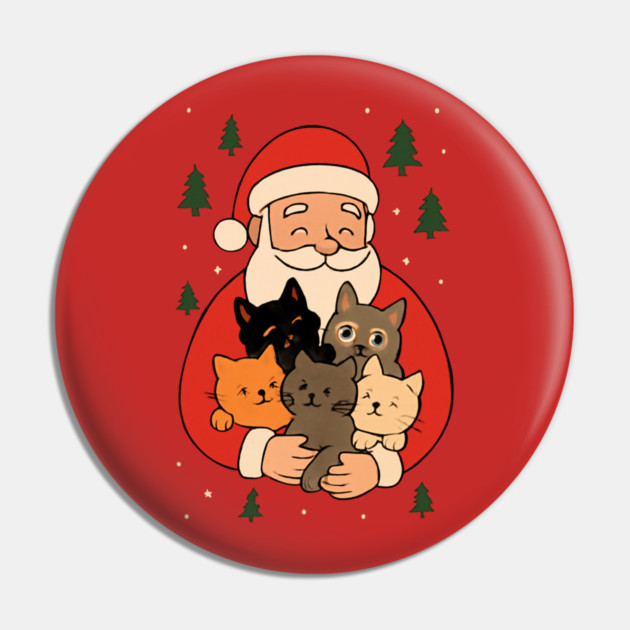 Santa Claus Hugging Four Cats with Christmas Cheer Pin by Creatifly Graphic Tees