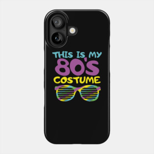 This Is My 80s Costume Party Nostalgic Vibes Phone Case