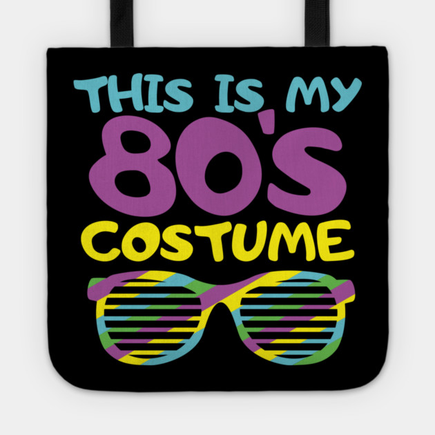This Is My 80s Costume Party Nostalgic Vibes Tote by Anticorporati