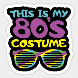 This Is My 80s Costume Party Nostalgic Vibes Magnet