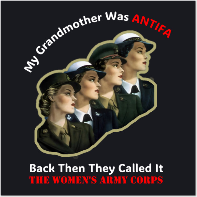 My Grandmother Was ANTIFA — Women's Army Corps Wall Art by Charles's Store 8