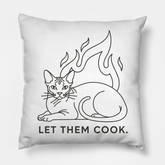 Let Them Cook Pillow by enrynz