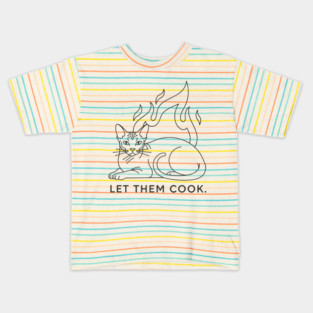 Let Them Cook Kids T-Shirt