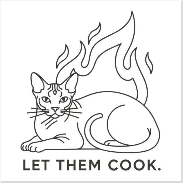 Let Them Cook Wall Art by Digironin