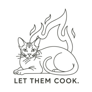 Let Them Cook T-Shirt