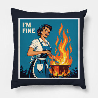 Sarcastic Housewife Burning Dinner Pillow