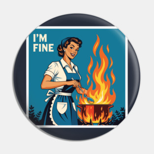 Sarcastic Housewife Burning Dinner Pin