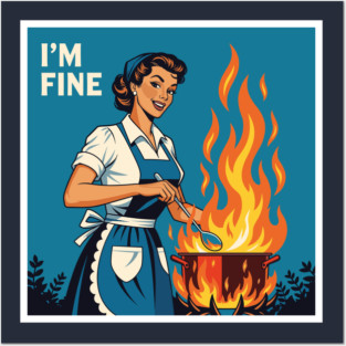 Sarcastic Housewife Burning Dinner Posters and Art