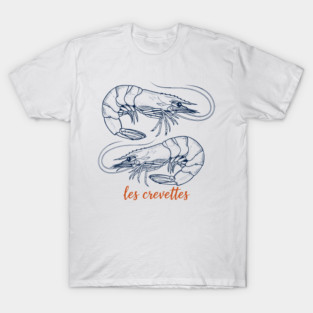 Les Crevettes T-Shirt