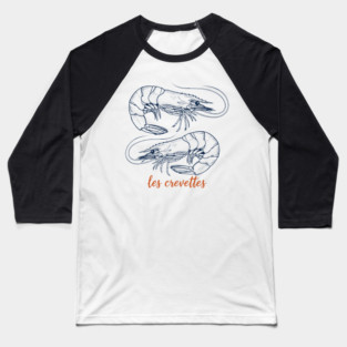 Les Crevettes Baseball T-Shirt