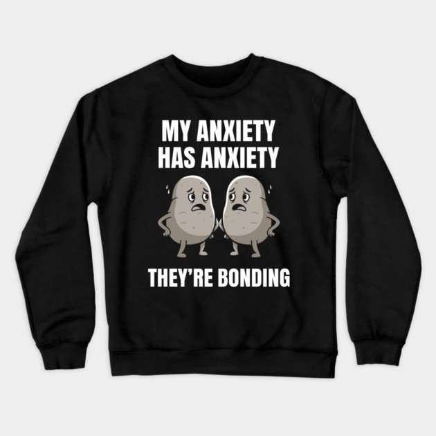 Anxious Anxiety Meme Crewneck Sweatshirt by enrynz