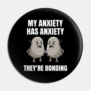 Anxious Anxiety Meme Pin