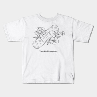 Time Heals Everything Kids T-Shirt