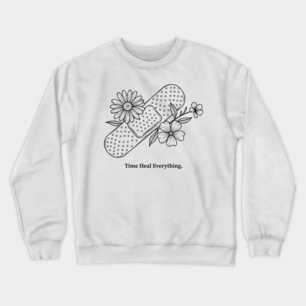 Time Heals Everything Crewneck Sweatshirt by enrynz