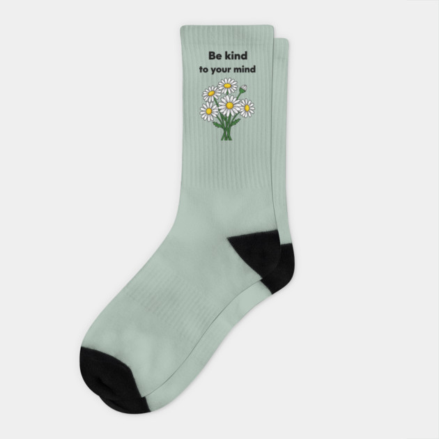 Be Kind To Your Mind Daisy Socks by enrynz