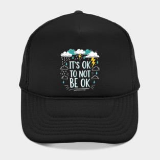It's Okay To Not Be Okay Hat