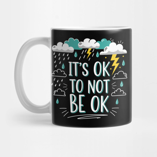 It's Okay To Not Be Okay by enrynz