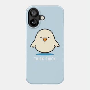 Thick Chick Phone Case