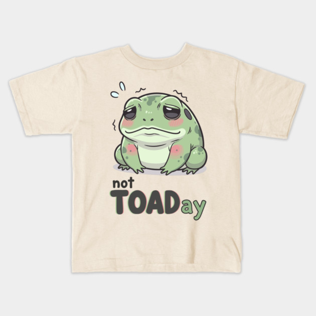 Not Toaday Kids T-Shirt by enrynz