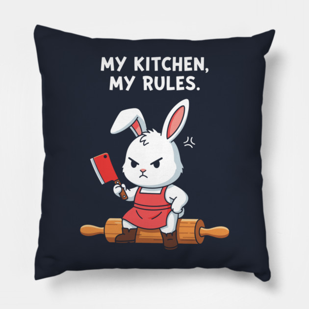 My Kitchen, My Rules Bunny Pillow by enrynz
