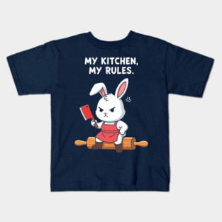 My Kitchen, My Rules Bunny Kids T-Shirt