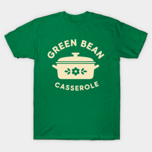 Green Bean Casserole Delight T-Shirt