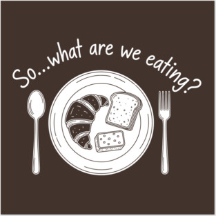 Breadwinner: So... What Are We Eating? Posters and Art