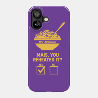 Reheated Potato Salad Meme Phone Case