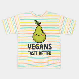 Vegans Taste Better Kids T-Shirt