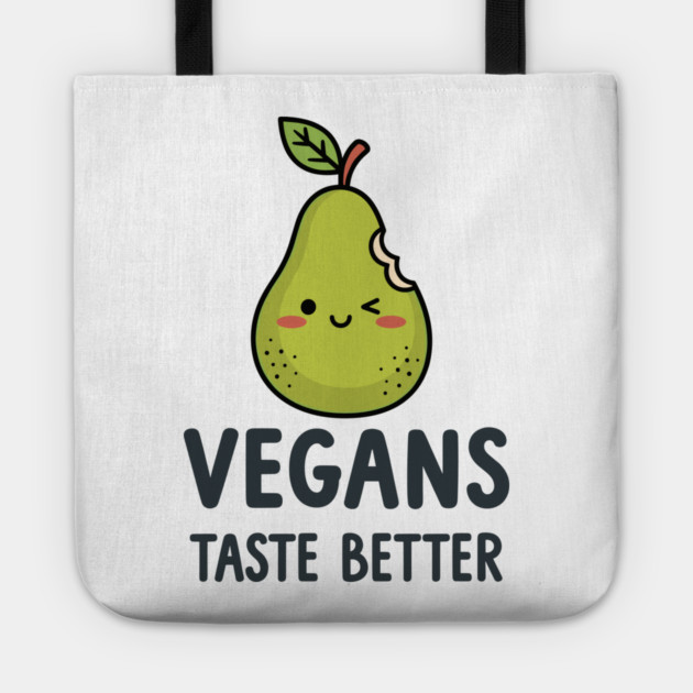 Vegans Taste Better Tote by enrynz