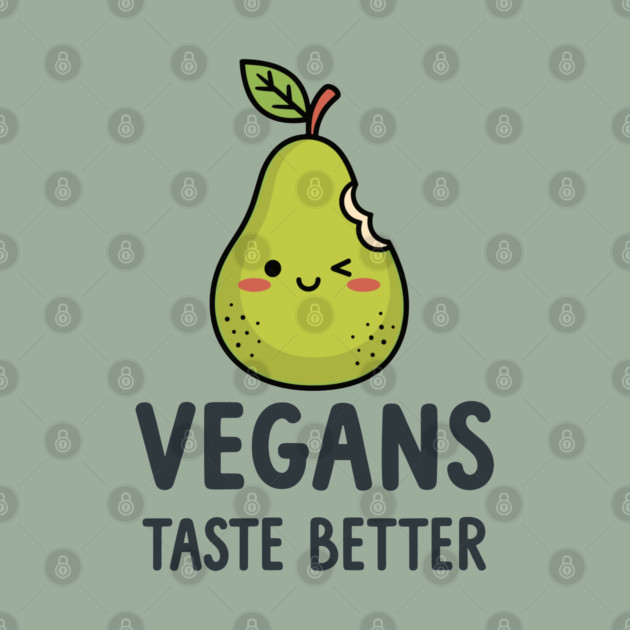 Vegans Taste Better by enrynz