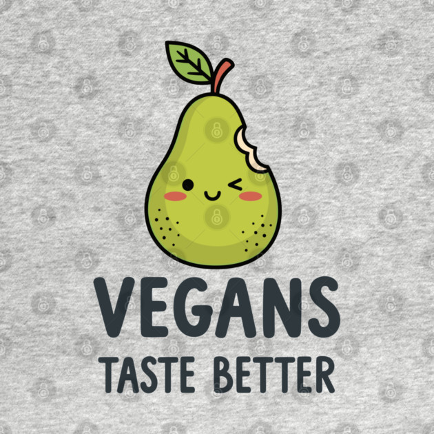 Vegans Taste Better by enrynz