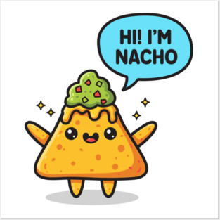 Nacho Average Snack Posters and Art