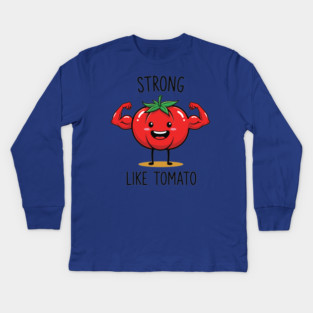 Strong Like Tomato Funny Veggie Kids Long Sleeve T-Shirt