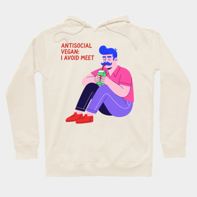 Antisocial vegan: I Avoid Meet Hoodie by enrynz