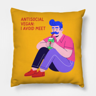 Antisocial vegan: I Avoid Meet Pillow
