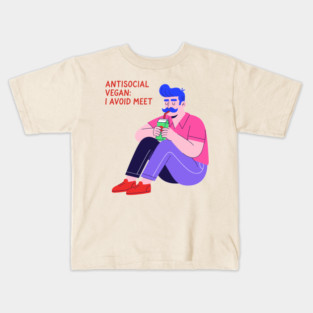 Antisocial vegan: I Avoid Meet Kids T-Shirt