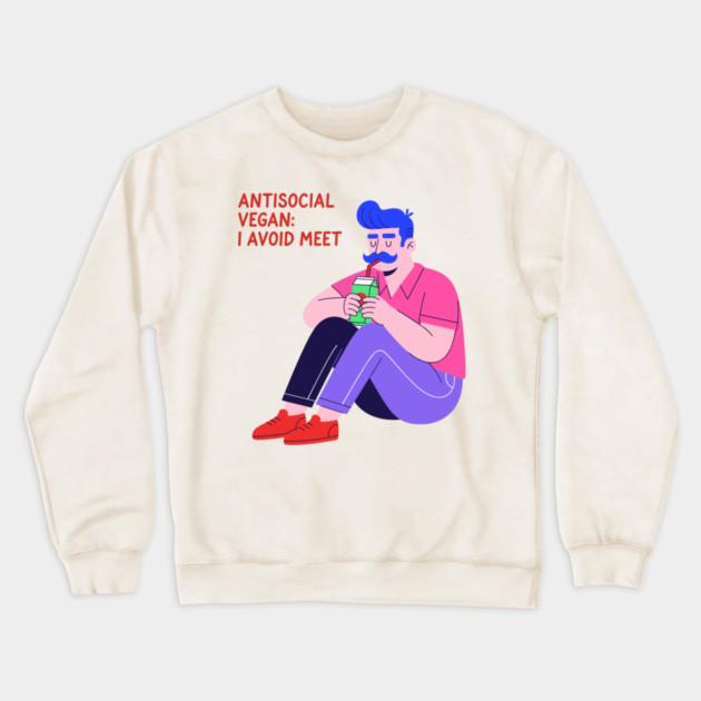 Antisocial vegan: I Avoid Meet Crewneck Sweatshirt by enrynz