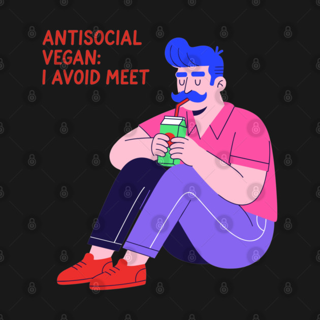 Antisocial vegan: I Avoid Meet by enrynz
