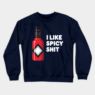Spicy Sauce Lovers Crewneck Sweatshirt