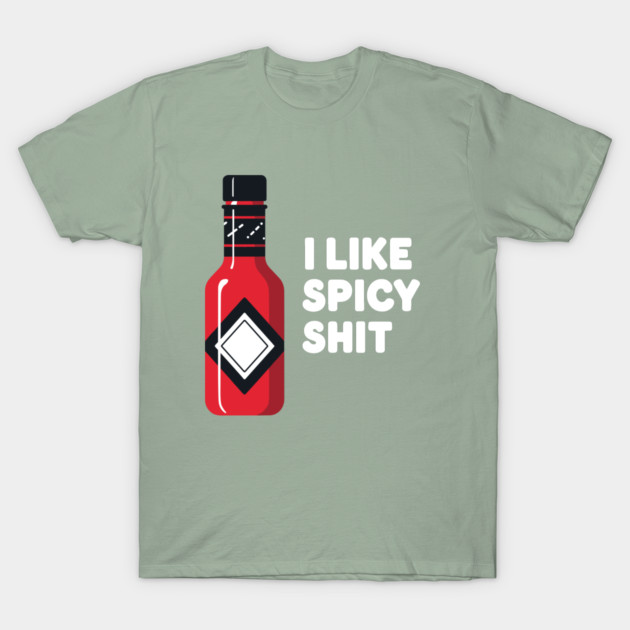 Spicy Sauce Lovers T-Shirt by enrynz