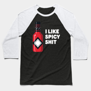 Spicy Sauce Lovers Baseball T-Shirt