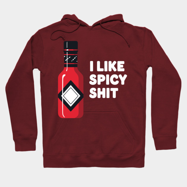 Spicy Sauce Lovers Hoodie by enrynz