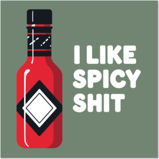 Spicy Sauce Lovers Posters and Art