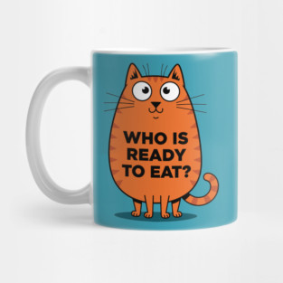 Hungry Cat Meme Mug