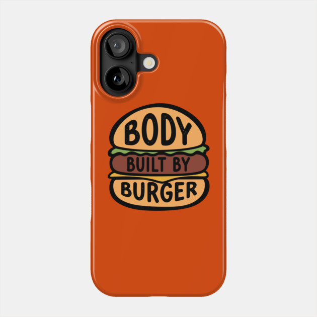 Body Built By Burger Phone Case by enrynz